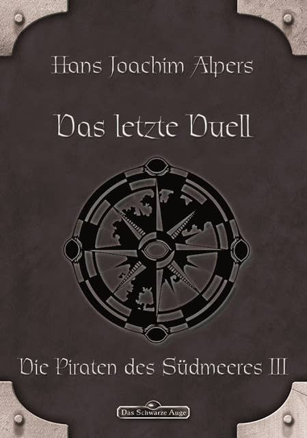 DSA - Band 23: Das letzte Duell: Das Schwarze Auge Roman Nr. 23