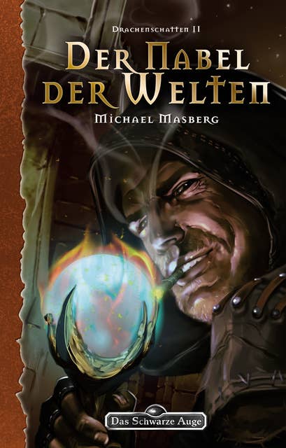DSA - Band 147: Der Nabel der Welten: Das Schwarze Auge Roman Nr. 147