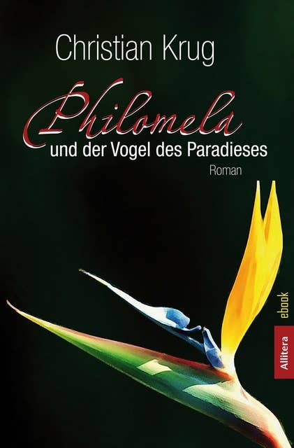 Philomela: und der Vogel des Paradieses