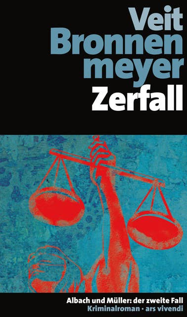 Zerfall: Albach und Müller: der zweite Fall Frankenkrimi