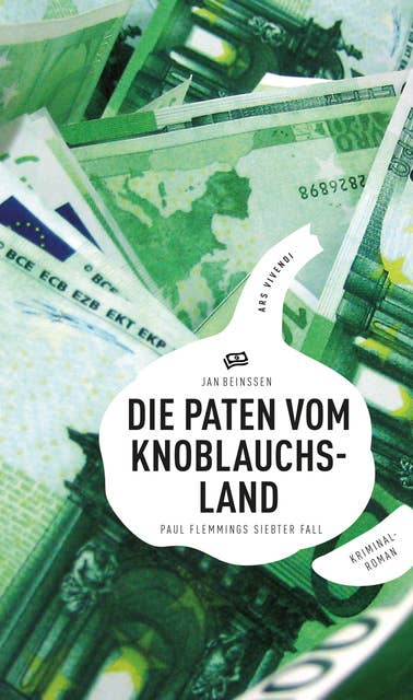 Die Paten vom Knoblauchsland: Paul Flemmings siebter Fall - Frankenkrimi