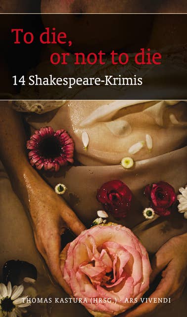 To die, or not to die: 14 Shakespeare-Krimis