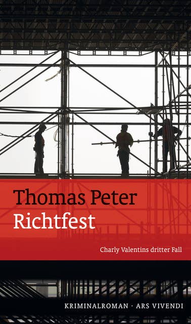 Richtfest: Charly Valentins dritter Fall