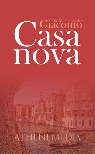 Die Memoiren des Giacomo Casanova