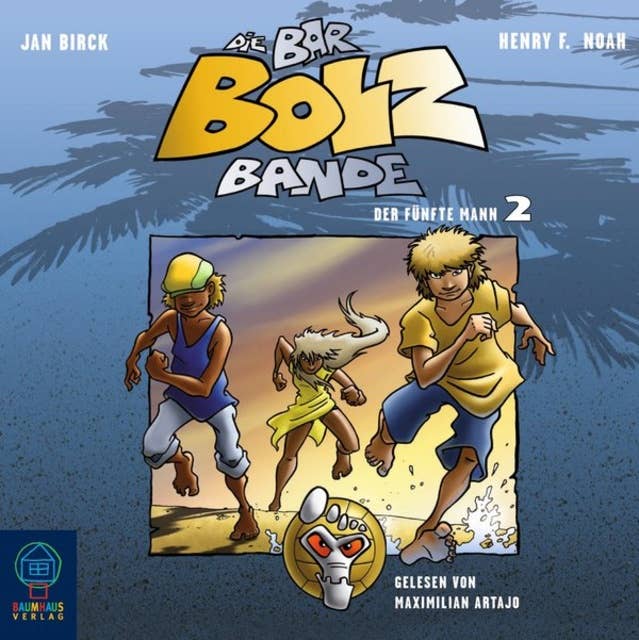 Die Bar-Bolz-Bande - Folge 2: Der fünfte Mann
