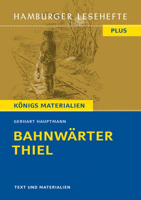 Bahnwärter Thiel: Novellistische Skizze