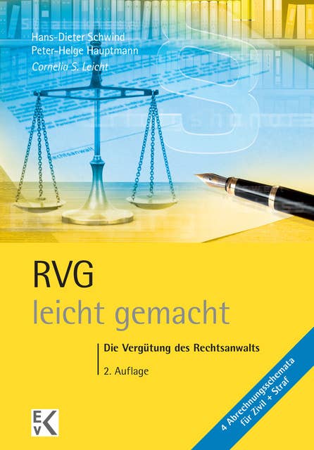RVG – leicht gemacht.: Die Vergütung des Rechtsanwalts.