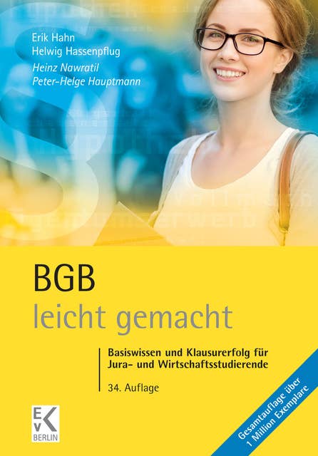 BGB – leicht gemacht.: Basiswissen und Klausurerfolg für Jura- und Wirtschaftsstudierende.