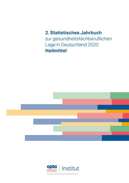 2. Statistisches Jahrbuch zur gesundheitsfachberuflichen Lage in Deutschland 2020: Heilmittel