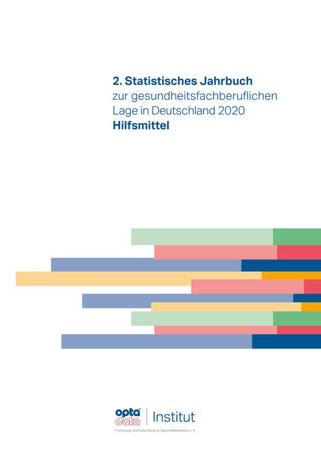 2. Statistisches Jahrbuch zur gesundheitsfachberuflichen Lage in Deutschland 2020: Hilfsmittel