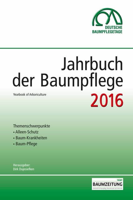 Jahrbuch der Baumpflege 2016: Yearbook of Arboriculture