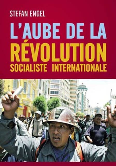 L´aube de la Révolution Socialiste Internationale