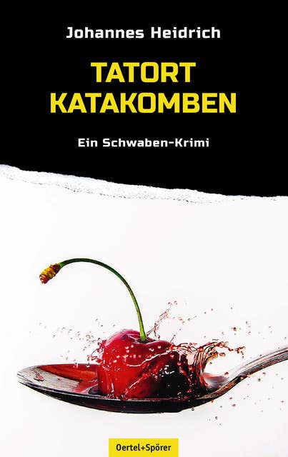 Tatort Katakomben: Ein Schwaben-Krimi