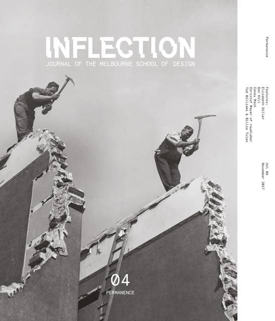 Inflection 04: Permanence: Journal of the Melbourne School of Design