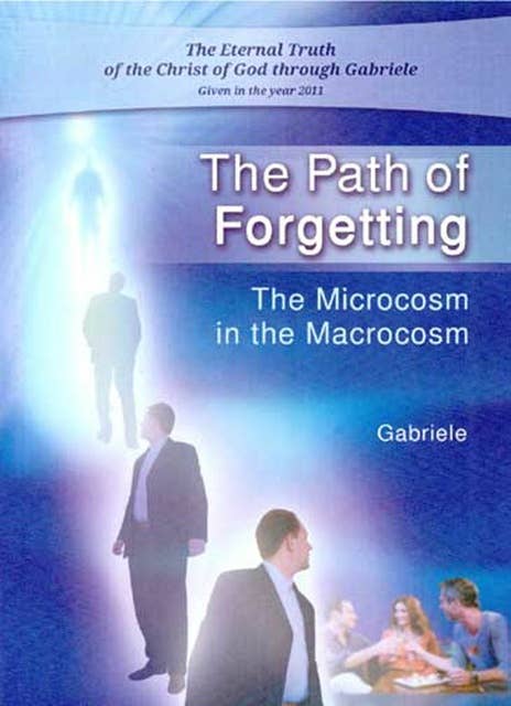 The Path of Forgetting: The Microcosm in the Macrocosm