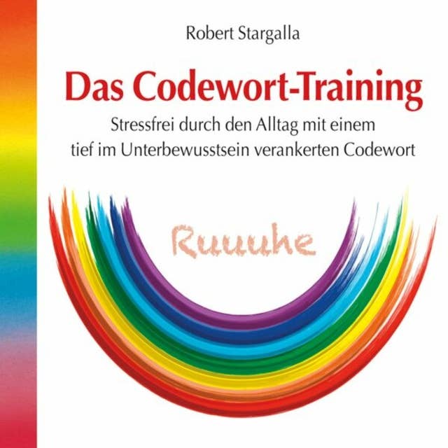 Das Codewort-Training (ungekürzt)