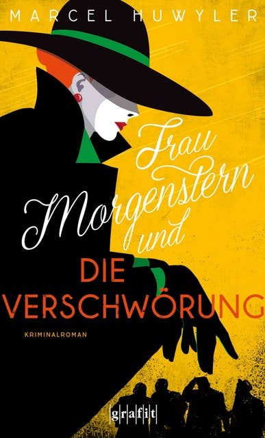 Frau Morgenstern und die Verschwörung: Kriminalroman