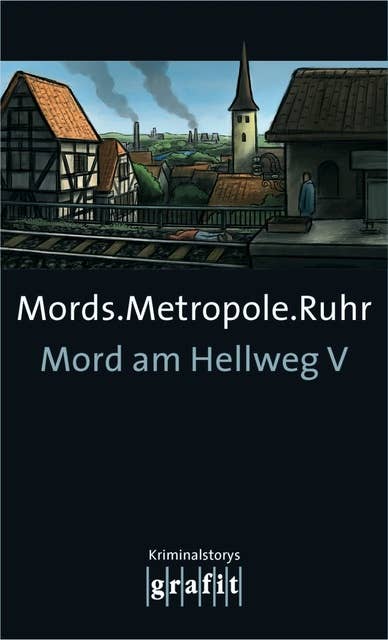 Mords.Metropole.Ruhr: Mord am Hellweg V