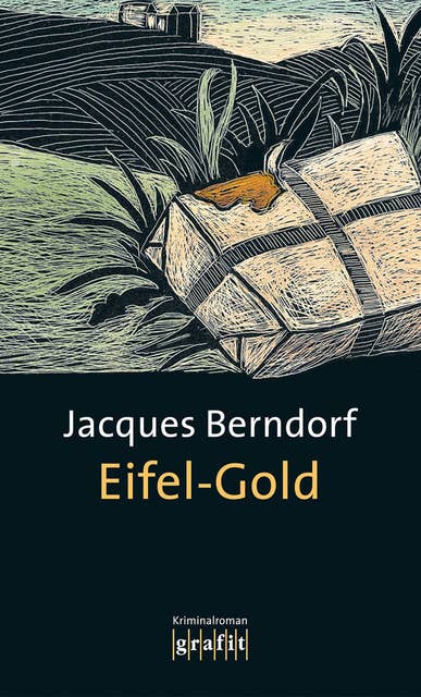 Eifel-Gold - Kriminalroman aus der Eifel: Der 2. Siggi-Baumeister-Krimi