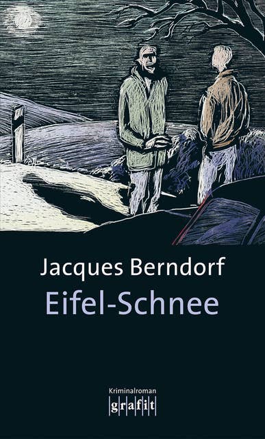 Eifel-Schnee - Kriminalroman aus der Eifel: Der 4. Siggi-Baumeister-Krimi