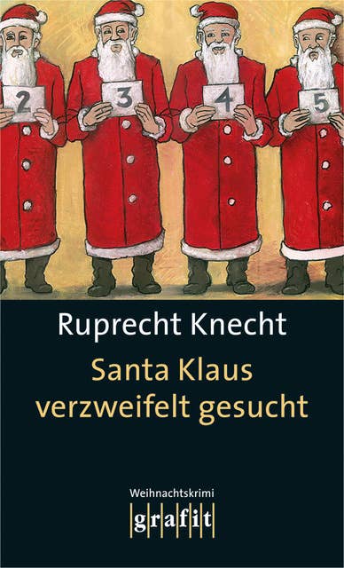 Santa Klaus verzweifelt gesucht: Ein Weihnachtskrimi