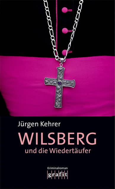 Wilsberg und die Wiedertäufer: Wilsbergs 5. Fall
