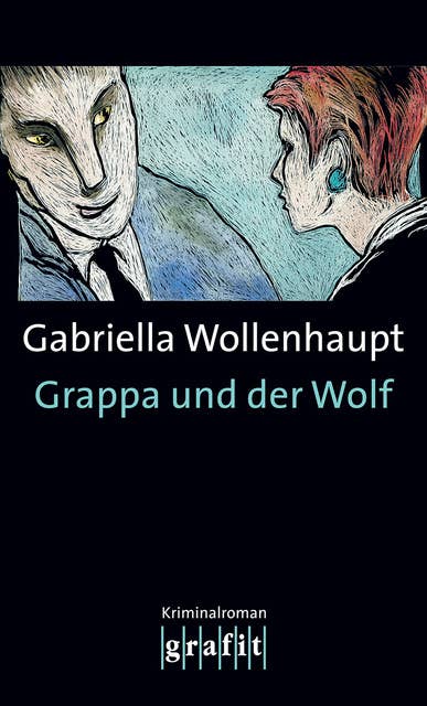 Grappa und der Wolf: Maria Grappas 6. Fall