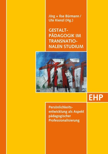 Gestaltpädagogik im transnationalen Studium: Persönlichkeitsentwicklung als Aspekt pädagogischer Professionalisierung