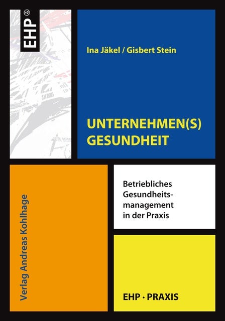 UNTERNEHMEN(S)GESUNDHEIT: Betriebliches Gesundheitsmanagement In Der ...