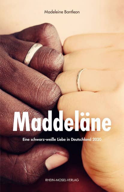 Maddeläne: Eine schwarz-weiße Liebe in Deutschland 2020