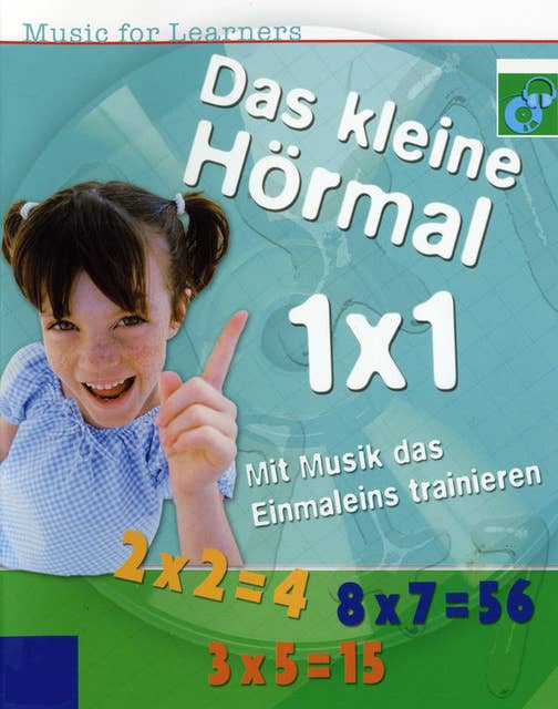 Music for Learners, Das kleine Hörmal 1 x 1 - Mit Musik das Einmaleins trainieren
