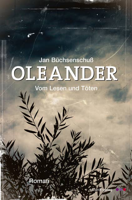 Oleander: Vom Lesen und Töten