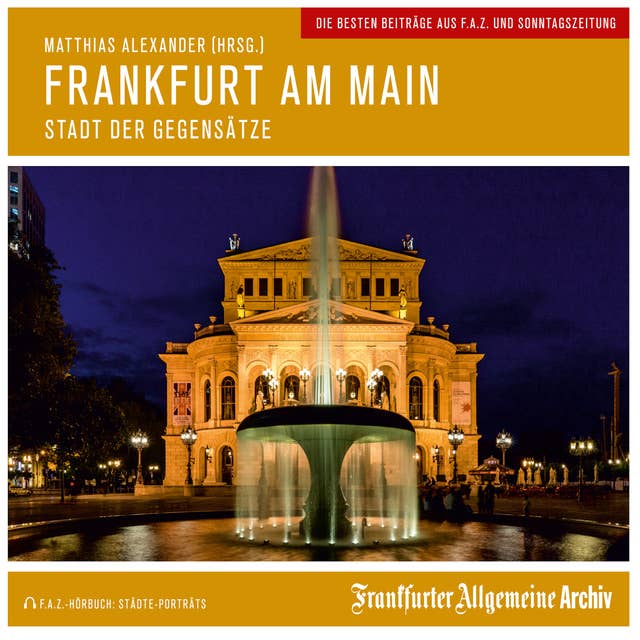 Frankfurt am Main: Stadt der Gegensätze