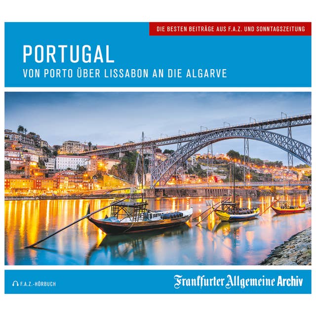 Portugal: Von Porto über Lissabon an die Algave: Von Porto über Lissabon an die Algarve