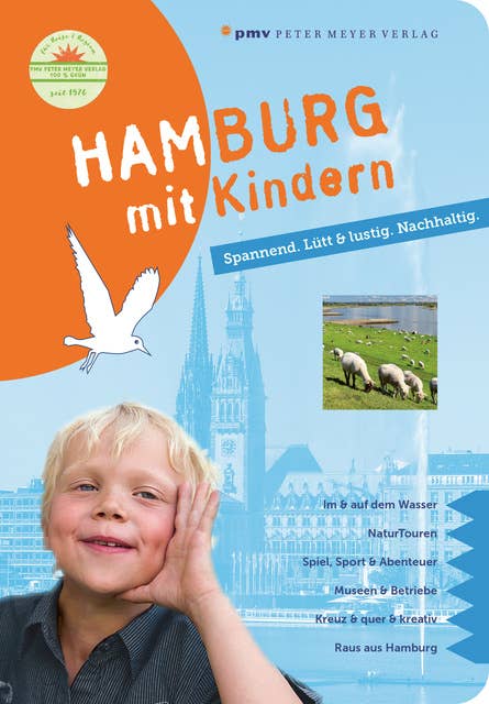 Hamburg mit Kindern: Spannend. Lütt & lustig. Nachhaltig.