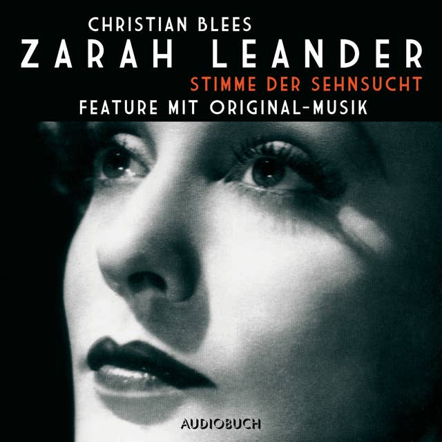 Zarah Leander - Stimme der Sehnsucht: Feature mit Original-Musik
