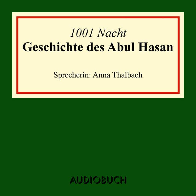 Die Geschichte des Abul Hasan