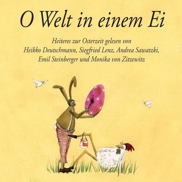 Cover for O Welt in einem Ei: Das Audiobuch-Osterei