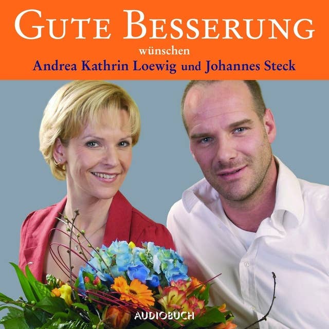 Gute Besserung: wünschen Andrea Kathrin Loewig und Johannes Steck