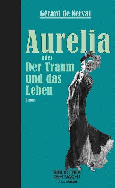 Aurelia: oder Der Traum und das Leben