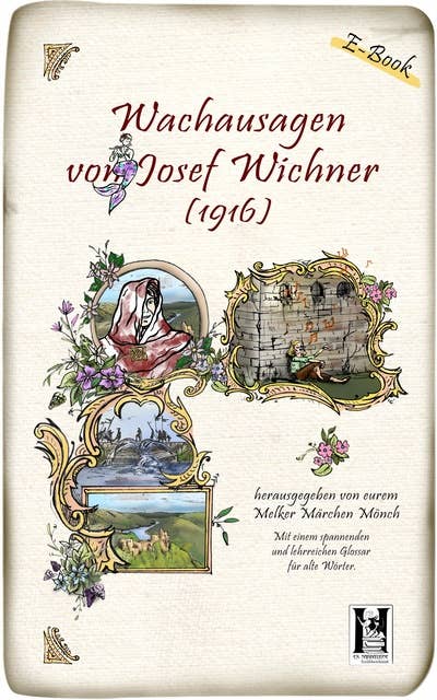 Wachausagen: Digitaler Reprint aus dem Jahr 1916