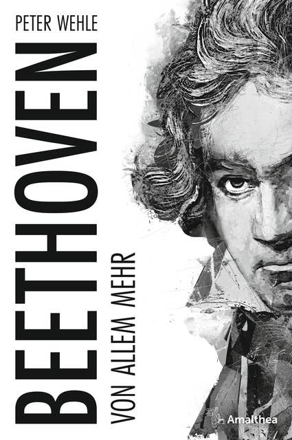 Beethoven: Von allem mehr