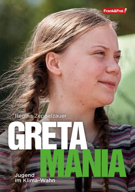 Greta-Mania: Jugend im Klimawahn
