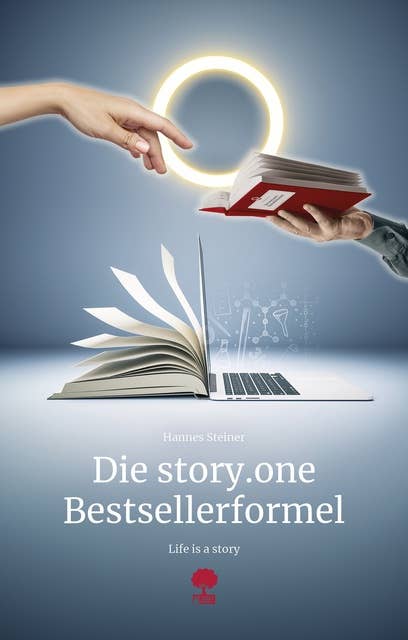 Die story.one Bestsellerformel: Life is a story - story.one