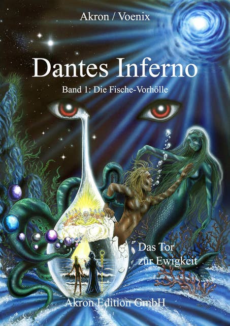 Dantes Inferno Die Fische-Vorhölle: Das Tor zur Ewigkeit