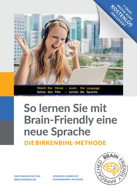 So lernen Sie mit Brain-Friendly eine neue Fremdsprache: Birkenbihl-Methode 4.0 – Einführung und Software-Erklärung