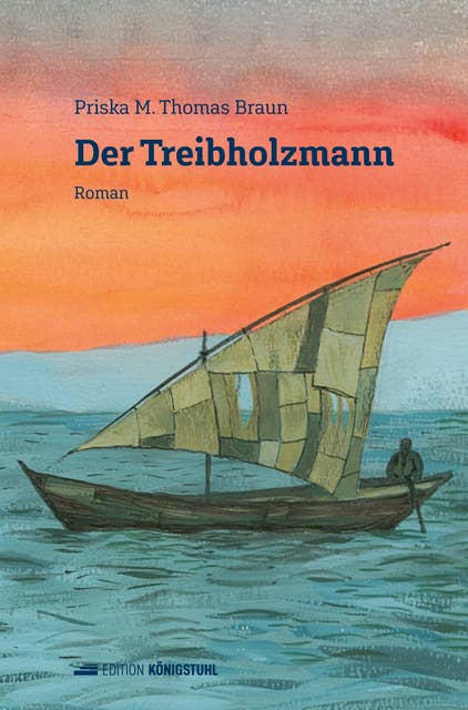 Der Treibholzmann: Roman
