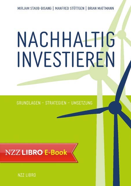 Nachhaltig investieren: Grundlagen – Strategien – Umsetzung