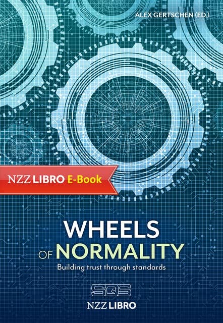 Wheels of normality: Building trust through standards