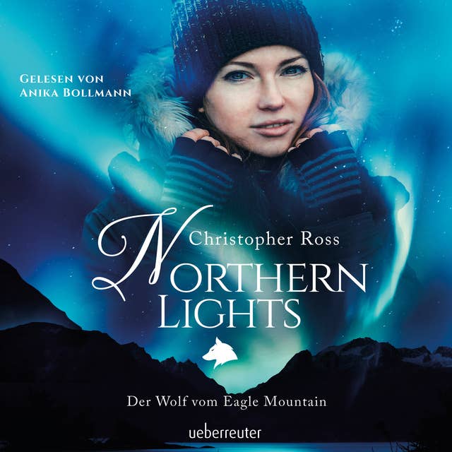 Northern Lights: Der Wolf vom Eagle Mountain